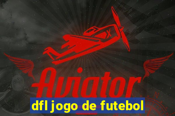 dfl jogo de futebol